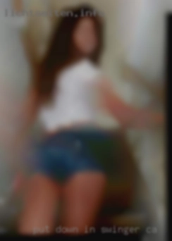 Put down swinger CA in your profile what you want.